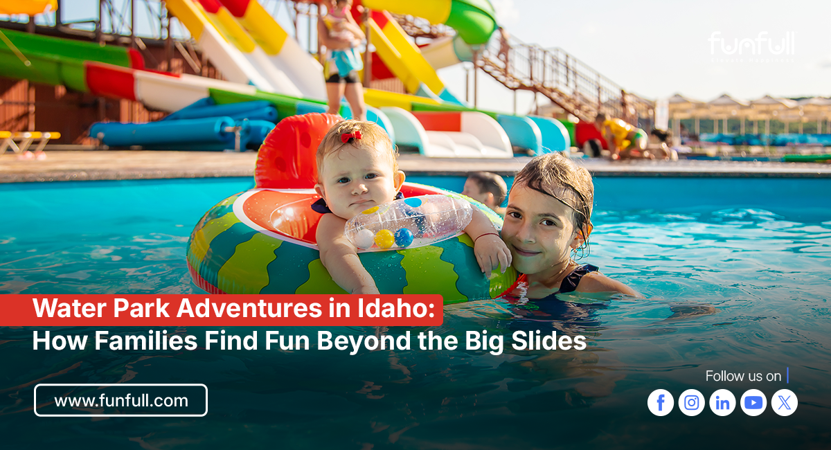Water Park Adventures in Idaho: How Families Find Fun Beyond the Big Slides