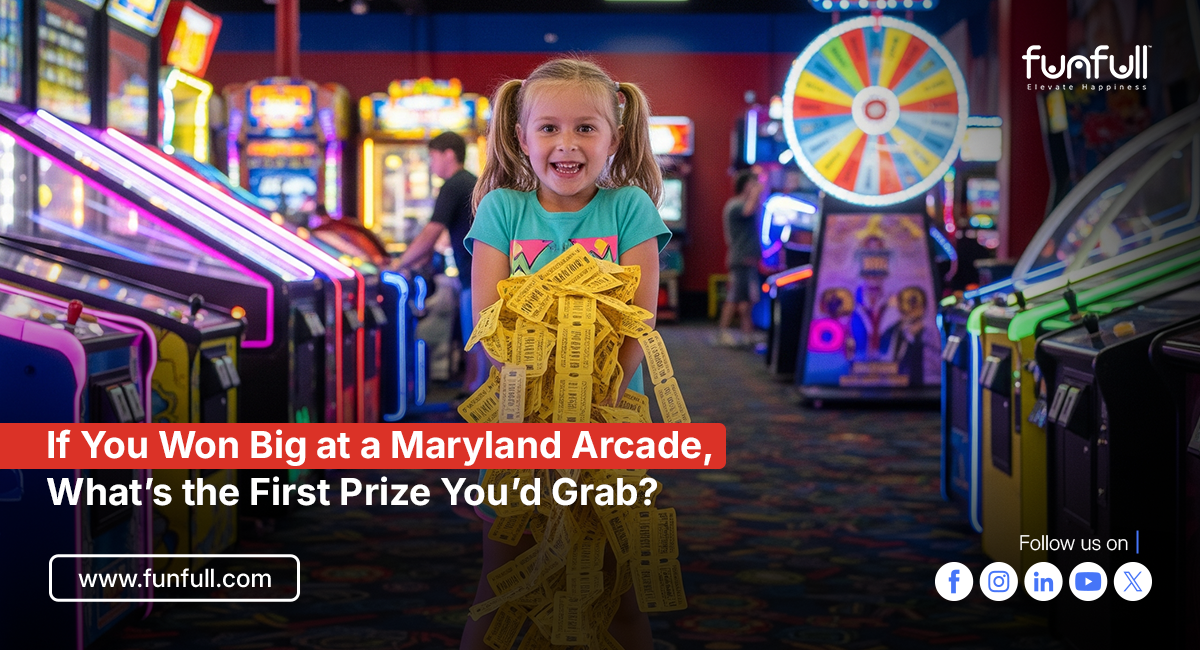 If You Won Big at a Maryland Arcade, What’s the First Prize You’d Grab?