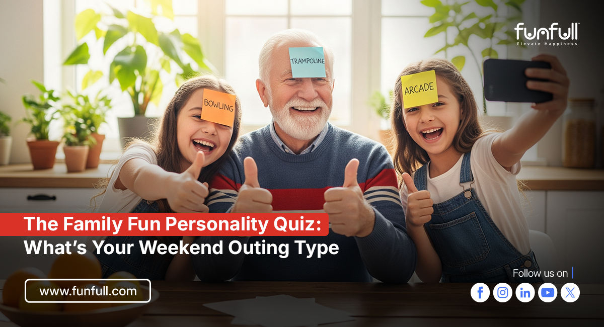 The Family Fun Personality Quiz: What’s Your Weekend Outing Type?