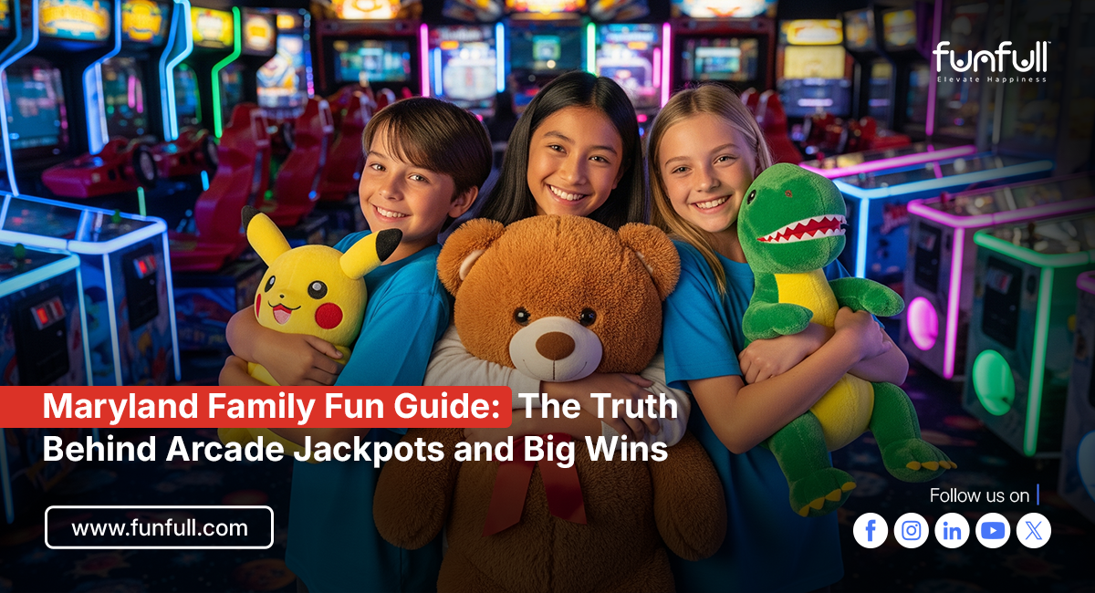 Maryland Family Fun Guide: The Truth Behind Arcade Jackpots and Big Wins