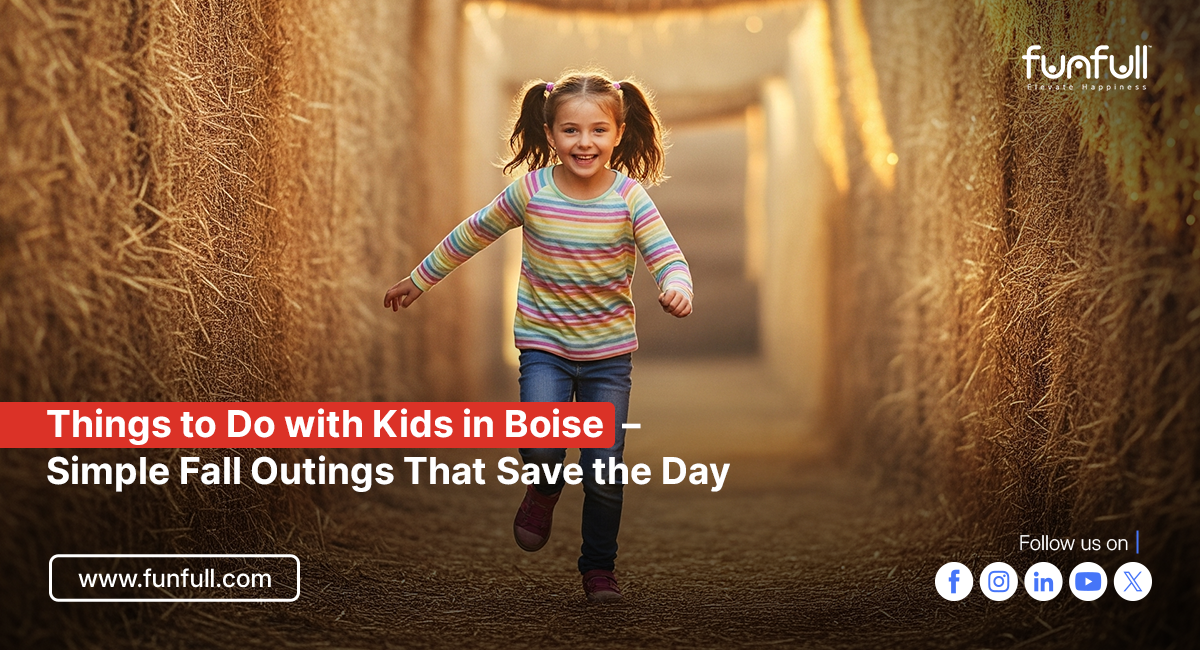 Things to Do with Kids in Boise – Simple Fall Outings That Save the Day