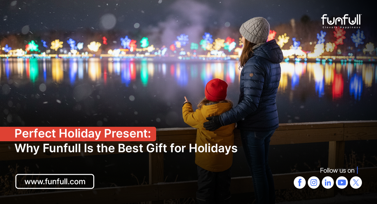 Perfect Holiday Present: Why Funfull Is the Best Gift for the Holidays